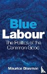 Glasman, Maurice (Blue Labour) - Blue Labour