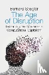 Stiegler, Bernard (Institut de Recherche et Coordination Acoustique/Musique - The Age of Disruption