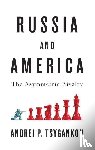 Tsygankov, Andrei P. - Russia and America