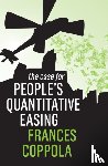 Coppola, Frances - The Case For People's Quantitative Easing