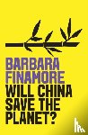 Finamore, Barbara - Will China Save the Planet?