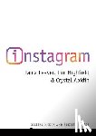 Leaver, Tama (Curtin University), Highfield, Tim (University of Amsterdam), Abidin, Crystal (Curtin University) - Instagram
