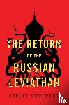 Medvedev, Sergei (Higher School of Economics - The Return of the Russian Leviathan