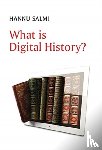 Salmi, Hannu - What is Digital History?
