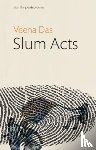 Das, Veena - Slum Acts
