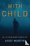 Martin, Andy (University of Cambridge) - With Child