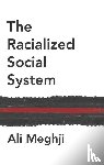 Meghji, Ali - The Racialized Social System
