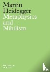 Heidegger, Martin - Metaphysics and Nihilism