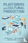 Poell, Thomas, Nieborg, David B., Duffy, Brooke Erin - Platforms and Cultural Production