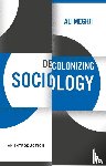 Meghji, Ali - Decolonizing Sociology