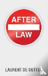 de Sutter, Laurent - After Law