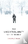 Rosa, Hartmut (Friedrich-Schiller-Universitat Jena - The Uncontrollability of the World