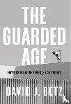 Betz, David J. - The Guarded Age