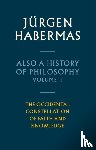 Habermas, Jurgen (Johann Wolfgang Goethe University in Frankfurt) - Also a History of Philosophy, Volume 2