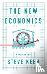 Keen, Steve (University College London) - The New Economics