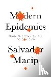 Macip, Salvador - Modern Epidemics