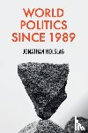 Holslag, Jonathan (Free University of Brussels) - World Politics since 1989