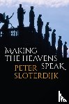 Sloterdijk, Peter (Karlsruhe School of Design) - Making the Heavens Speak