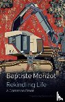 Morizot, Baptiste - Rekindling Life
