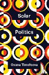 Timofeeva, Oxana - Solar Politics
