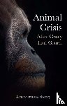 Crary, Alice (The New School, New York, NY), Gruen, Lori (Wesleyan University, Middletown, CT) - Animal Crisis