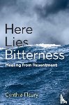 Fleury, Cynthia - Here Lies Bitterness