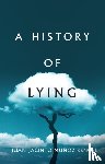 Munoz-Rengel, Juan Jacinto - A History of Lying