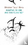 Touam Bona, Denetem - Fugitive, Where Are You Running?