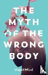 Misse, Miquel - The Myth of the Wrong Body