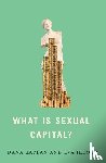 Kaplan, Dana, Illouz, Eva (The Hebrew University of Jersalem) - What is Sexual Capital?