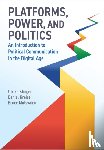 Klinger, Ulrike (European University Viadrina, Kreiss, Daniel (University of North Carolina at Chapel Hill, Mutsvairo, Bruce (Utrecht University - Platforms, Power, and Politics