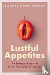 Cleves, Rachel Hope - Lustful Appetites