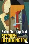 Hetherington, Stephen (University of New South Wales, Australia) - Being Philosophical