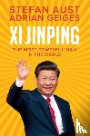Aust, Stefan, Geiges, Adrian - Xi Jinping