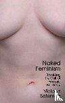 Bateman, Victoria (University of Cambridge) - Naked Feminism