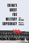Wuthnow, Joel (U.S. National Defense University), Saunders, Phillip C. (U.S. National Defense University) - China's Quest for Military Supremacy