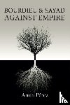 Perez, Amin - Bourdieu and Sayad Against Empire