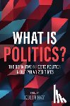 Hay, Colin (University of Birmingham) - What is Politics?