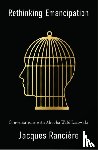 Ranciere, Jacques - Rethinking Emancipation