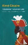 Cesaire, Aime - Toussaint Louverture