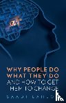 Lahlou, Saadi (School for Advanced Studies in the Social Sciences - Why People Do What They Do