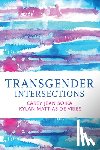 Sojka, Carey Jean, de Vries, Kylan Mattias - Transgender Intersections