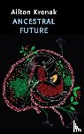 Krenak, Ailton - Ancestral Future