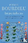 Bourdieu, Pierre (College de France) - Imperialisms