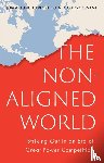 Heine, Jorge, Fortin, Carlos, Ominami, Carlos - The Non-Aligned World