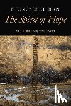 Han, Byung-Chul - The Spirit of Hope