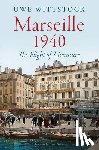 Wittstock, Uwe - Marseille 1940