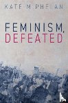 Phelan, Kate M. (Royal Melbourne Institute of Technology - Feminism, Defeated