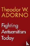 Adorno, Theodor W. (Frankfurt School) - Fighting Antisemitism Today