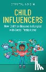 Abidin, Crystal (Curtin University) - Child Influencers